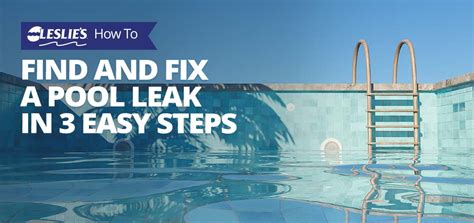 How to Find and Fix a Pool Leak in 3 Easy Steps 